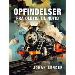 Opfindelser fra oldtid til nutid