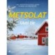 Metsolat – Uusi tie