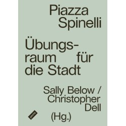 Piazza Spinelli: Ubungsraum fur die Stadt