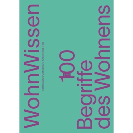 WohnWissen: 100 Begriffe des Wohnens