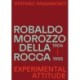 Robaldo Morozzo della Rocca: Experimental attitude