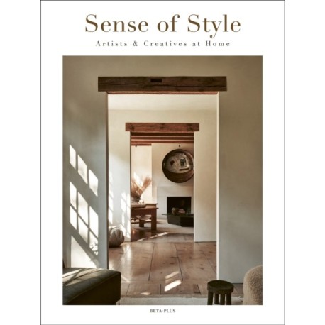 Sense of Style: Artists & Creatives at Home