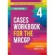 Cases Workbook for the MRCGP, fourth edition: Over 100 SCA cases aligned to the RCGP Blueprint areas