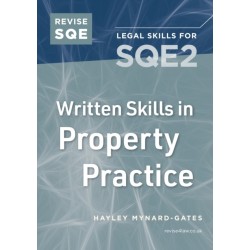 Revise SQE Written Skills for SQE2: Questions & Answers in Property Practice: Legal Skills for SQE2