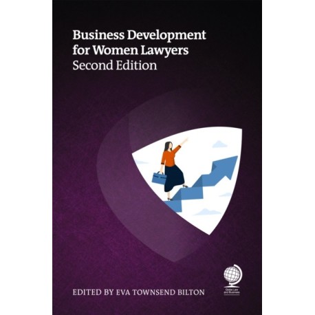 Business Development for Women Lawyers, Second Edition