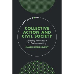 Collective Action and Civil Society: Disability Advocacy in EU Decision-Making