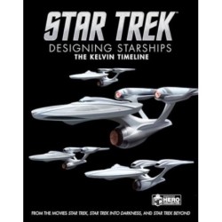 Star Trek: Designing Starships Volume 3: The Kelvin Timeline