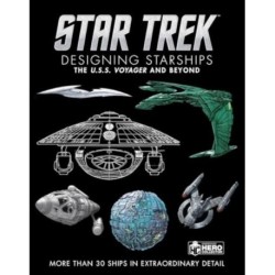 Star Trek Designing Starships Volume 2: Voyager and Beyond