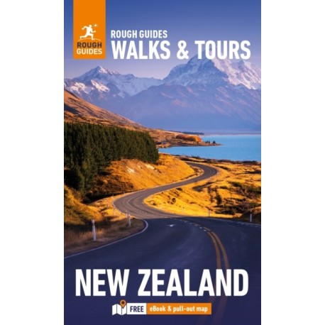 Rough Guides Walks and Tours New Zealand: Top 18 Itineraries for Your Trip: Travel Guide with eBook