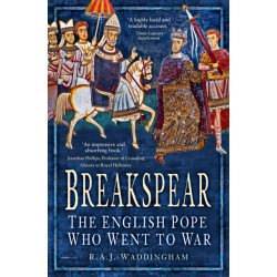 Breakspear: The English Pope Who Went to War