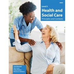 Level 3 Health and Social Care - Principles and Contexts