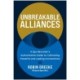 Unbreakable Alliances: A Spy Recruiter's Authoritative Guide to Cultivating Powerful and Lasting Connections