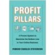 Profit Pillars: A Proven System to Maximize the Bottom Line in Your Online Business
