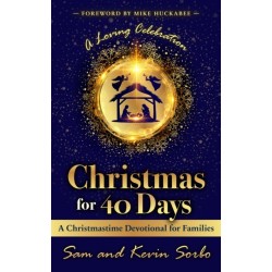 Christmas for Forty Days: A Christmastime Devotional for Families