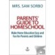 Parents' Guide to Homeschool: Make Home Education Easy and Fun