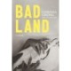 Bad Land