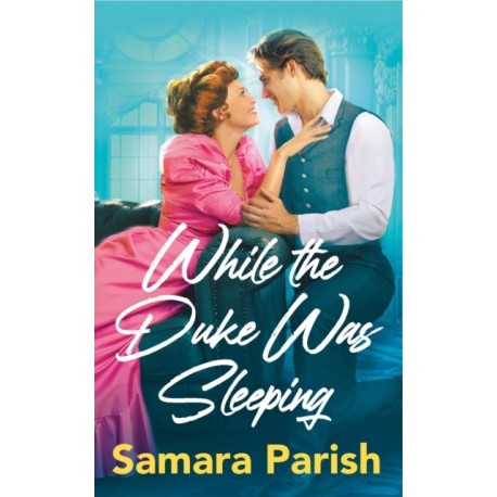 While the Duke Was Sleeping