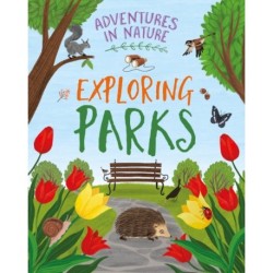 Adventures in Nature: Exploring Parks