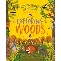 Adventures in Nature: Exploring Woods