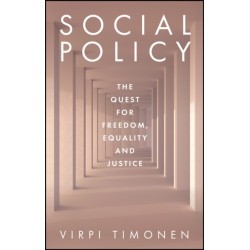Social Policy: The Quest for Freedom, Equality and Justice