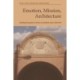 Emotion, Mission, Architecture: Building Hospitals in Persia and British India, 1865-1914