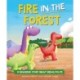 A Dinosaur Story: Fire in the Forest: A Dinosaur Story about Being Polite