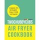 Twochubbycubs Air Fryer Cookbook: Speedy, slimming recipes under 500 calories