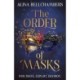 The Order of Masks: the first instalment in a gripping romantic fantasy duology