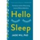 Hello Sleep: The Science and Art of Overcoming Insomnia Without Medications