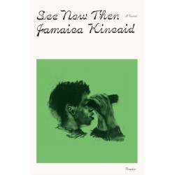 See Now Then: A Novel