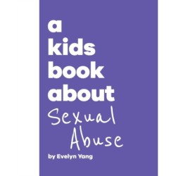 A Kids Book About Sexual Abuse