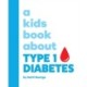 A Kids Book About Type 1 Diabetes