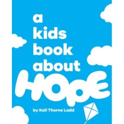A Kids Book About Hope