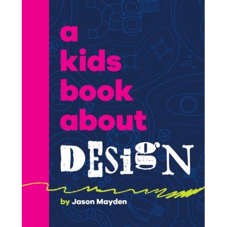 A Kids Book About Design