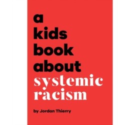 A Kids Book About Systemic Racism