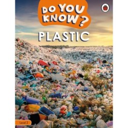 Do You Know? Level 2 – Plastic