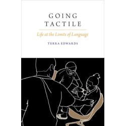 Going Tactile: Life at the Limits of Language