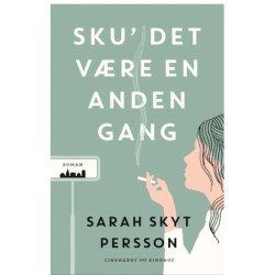 Sku' det være en anden gang