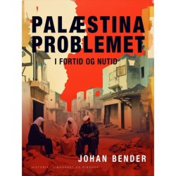 Palæstinaproblemet i fortid og nutid