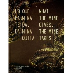 What The Mine Gives, The Mine Takes