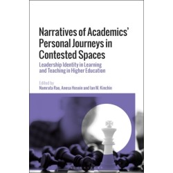 Narratives of Academics’ Personal Journeys in Contested Spaces: Leadership Identity in Learning and Teaching in Higher Education