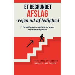 Et begrundet afslag - vejen ud af ledighed
