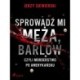 Sprowadź mi męża, Barlow, czyli morderstwo po amerykańsku