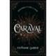 Caraval - Return to Caraval Edition