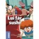 Lui får sushi