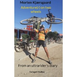 Adventure(r) on two wheels: From an ultrarider's diary