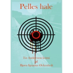 Pelles hale: En Andersson krimi