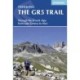 The Gr5 Trail: Through the French Alps from Lake Geneva to Nice: Through the French Alps from Lake Geneva to Nice