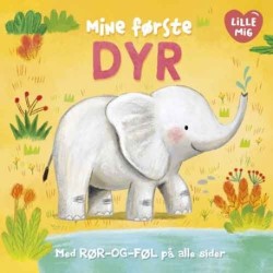Lille Mig: Mine første dyr: med rør-og-føl på alle sider