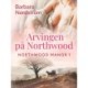 Northwood Manor 1: Arvingen på Northwood